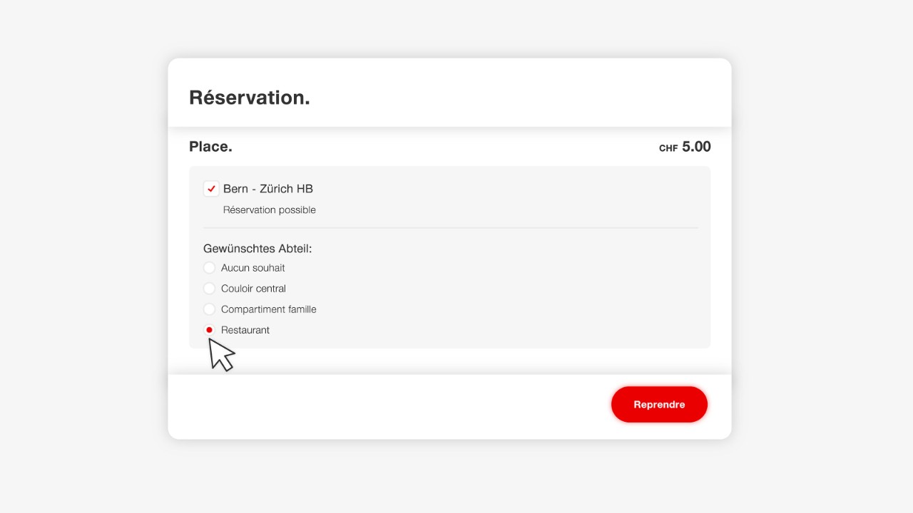 Sélectionnez «Restaurant», puis cliquez sur «Reprendre». (Remarque: si le train ne propose pas de Restaurant CFF ou si aucune place n’est disponible, le choix «Restaurant» n’apparaît pas. Il vous faut alors chercher une autre relation.)