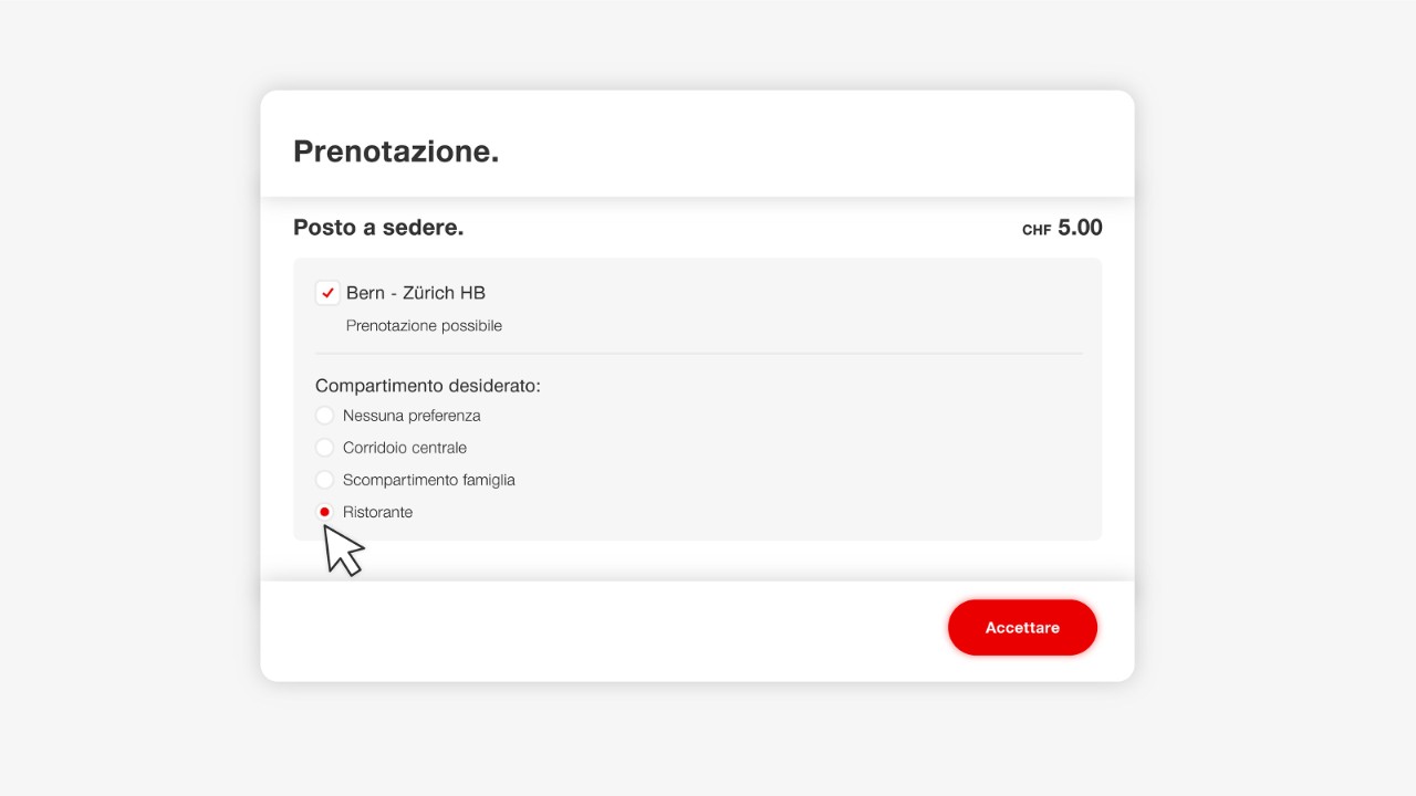 Seleziona «Ristorante» e clicca quindi su «Accettare». (Nota: se il treno non ha un Ristorante FFS o se non ci sono posti disponibili, la selezione «Ristorante» non appare. In tal caso, è necessario scegliere un altro collegamento.)